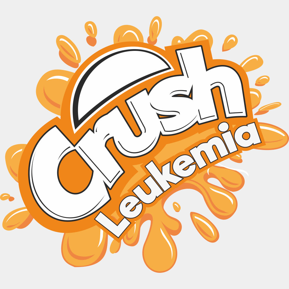 Crush Leukemia Orange Splash - Leukemia DTF Transfers ready2transfer Light Color Design (See Imaging)