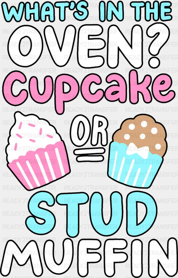 Cupcake Or Stud Muffin - Gender Reveal DTF heat transfer
