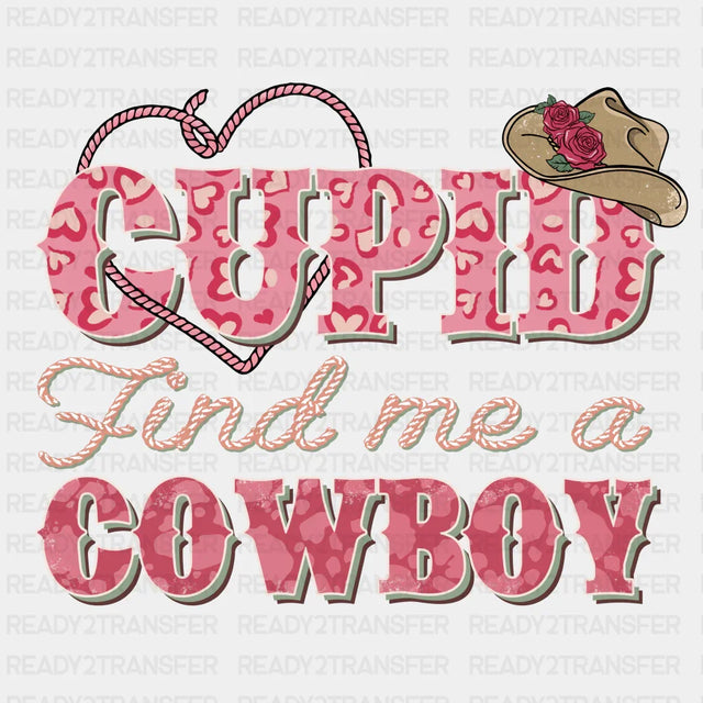 Cupid Find Me A Cowboy 4 Dtf Transfer