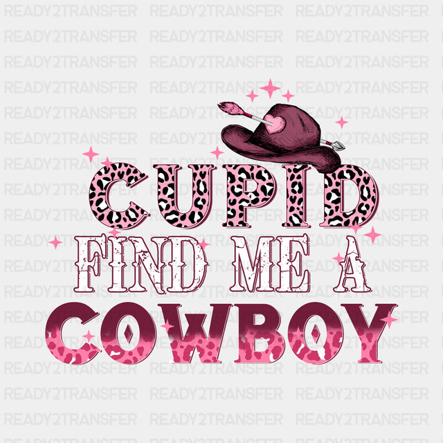 CUPID FIND ME A COWBOY DESIGN DTF Transfer ready2transfer