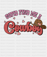 Cupid Find Me A Cowboy Dtf Transfer