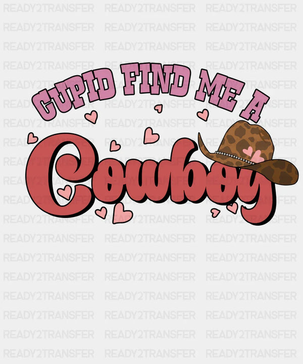 CUPID FIND ME A COWBOY DTF Transfer