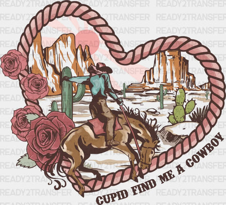 Cupid Find Me A Cowboy Dtf Transfer
