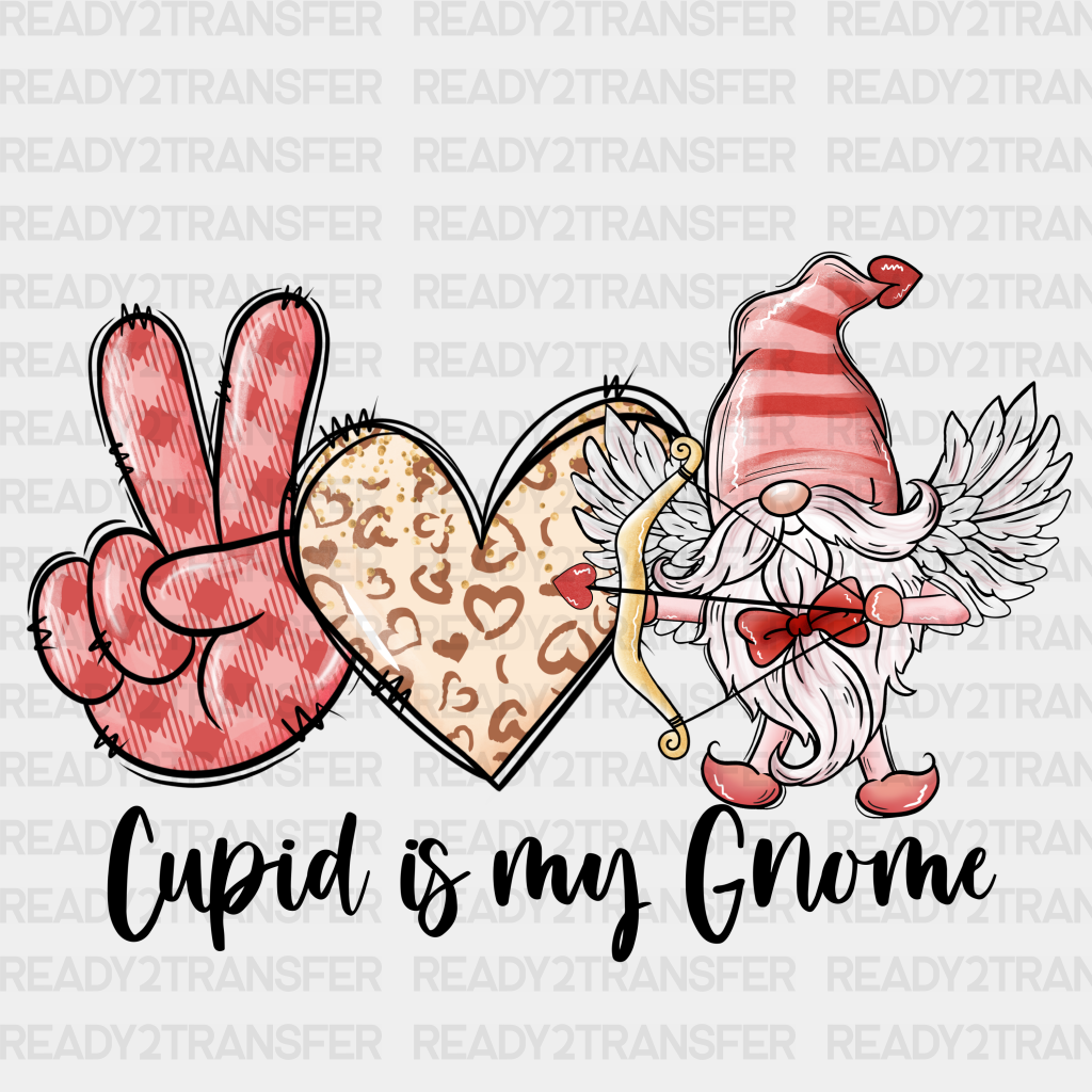 Cupid Is My Gnome Design Dtf Transfer