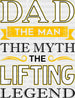 Dad The Man The Myth The Lifting Legend - Gym DTF Heat Transfer ready2transfer Black