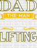 Dad The Man The Myth The Lifting Legend - Gym DTF Heat Transfer ready2transfer White