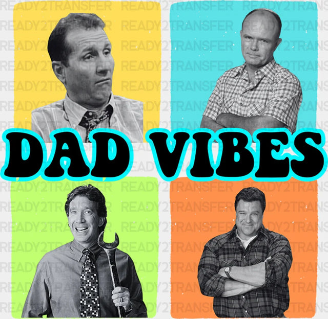 Dad Vibes Father’s Day Dtf Transfer