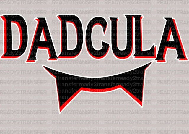 DADCULA TEETH DTF Transfer - ready2transfer