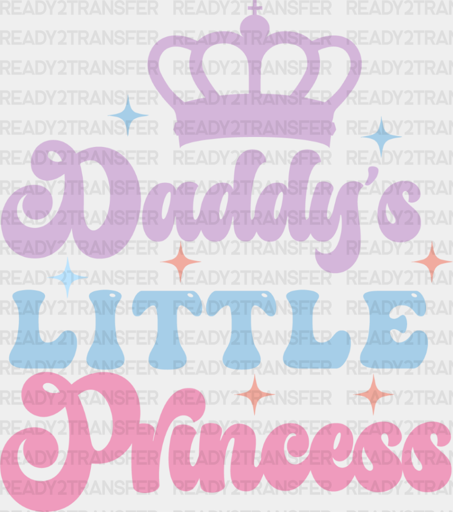 Daddy’s Little Princess - Kids Dtf Heat Transfer