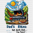 Dad's Rules, Eat Grill Chill - BBQ DTF Transfers ready2transfer