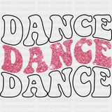 Dance Dance Dance - Dancing DTF Transfers ready2transfer Dark Color Design (See Imaging)