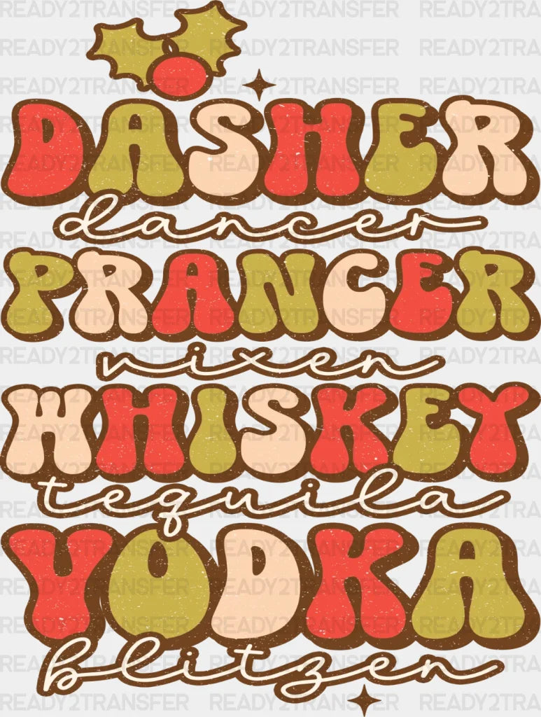 Dasher Prancer Whiskey Vodka Dtf Transfer