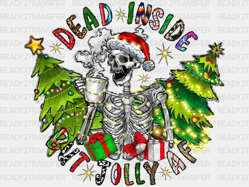 Dead Inside Bit Jolly Of Dtf Transfer