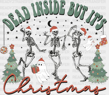 Dead Inside But It’s Christmas - Dtf Transfer