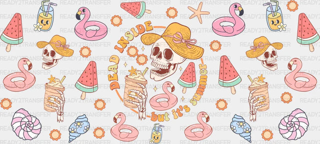 Dead Inside But It’s Summer - Cup Wrap Uv Sticker Permanent Dtf Decal