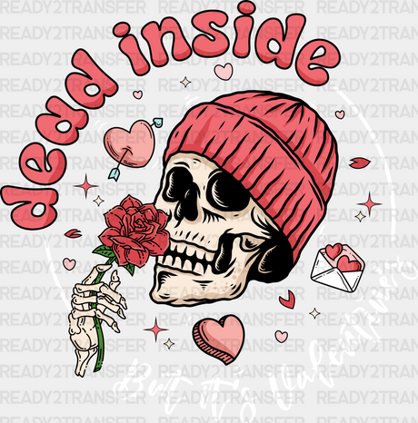 Dead Inside But Its Valentines Dtf Transfer