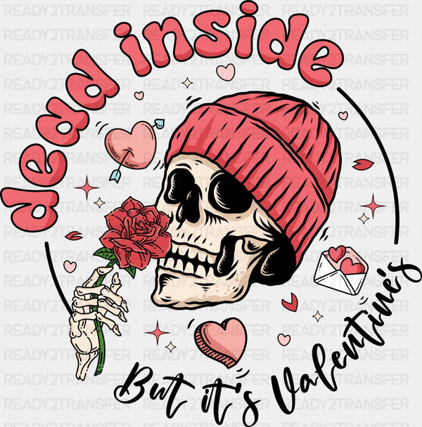DEAD INSIDE BUT ITS VALENTINES DTF Transfer
