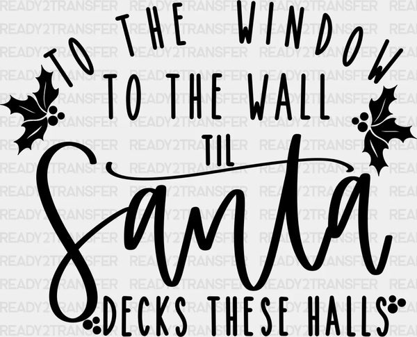 DECKS THESE HALLS DTF Transfer