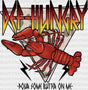 Def Hungry Pour Some Butter On Me - Crawfish Dtf Transfer Adult Unisex S & M (10’’) / Dark