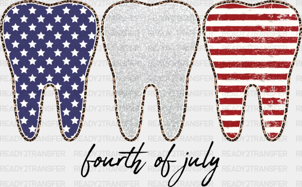 Dentist 4Th Of July Dtf Heat Transfer Independence Day Design Fourth