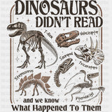 Dinosaurs Didn’t Read - Reading DTF Transfers - Adult Unisex - S & M (10’’) / Dark Color Design (See Imaging)