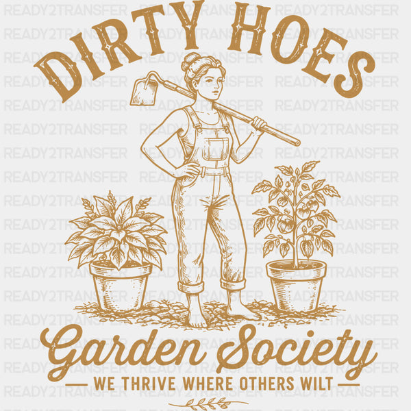 Dirty Hoes Garden Society - Gardening DTF Transfers