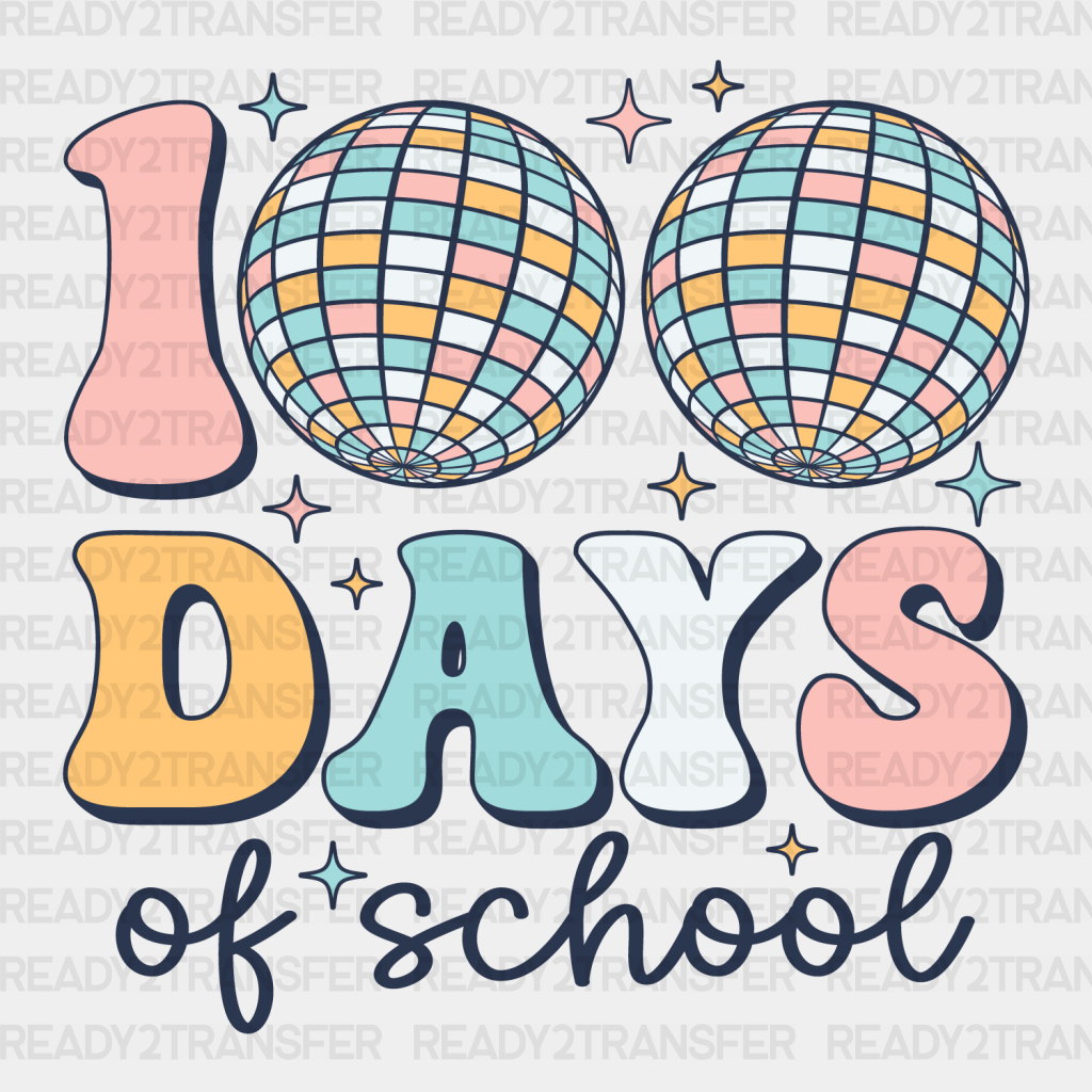 Disco Ball 100 Days Of School Dtf Transfer