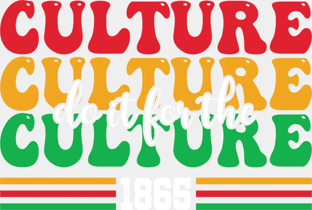 Do It For The Culture 1865 - Juneteenth DTF Transfer Adult Unisex - S & M (10’’) / Light Color Design (See Imaging)