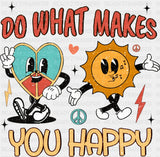 Do What Makes You Happy - Good Vibes DTF Transfer