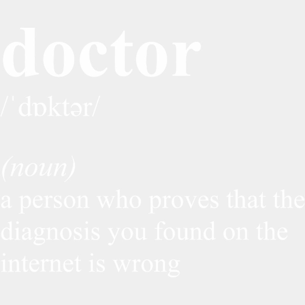 Doctor Definition - Medical School DTF Transfers ready2transfer Light Color Design (See Imaging)