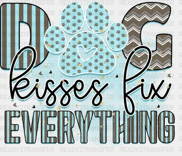 Dog Kisses Fix Everything DTF Transfer