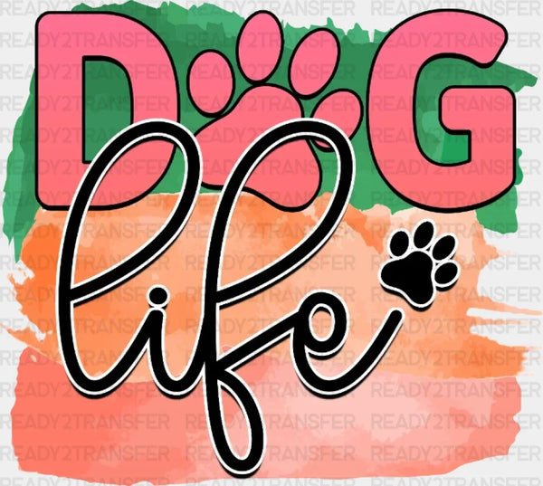 Dog Life DTF Transfer