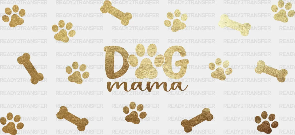 Dog Mama Paw Design - Pets Cup Wrap Uv Sticker Permanent Dtf Decal
