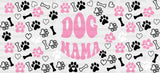 Dog Mama Pink And White - Pets Cup Wrap Uv Sticker Permanent Dtf Decal