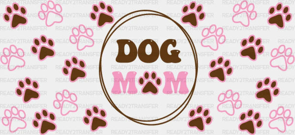 Dog Mom Circular Design - Pets Cup Wrap UV Sticker Permanent UV DTF Decal