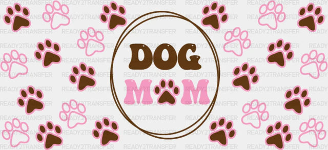 Dog Mom Circular Design - Pets Cup Wrap Uv Sticker Permanent Dtf Decal