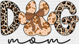 Dog Mom Leopard Print - Dogs DTF Transfer