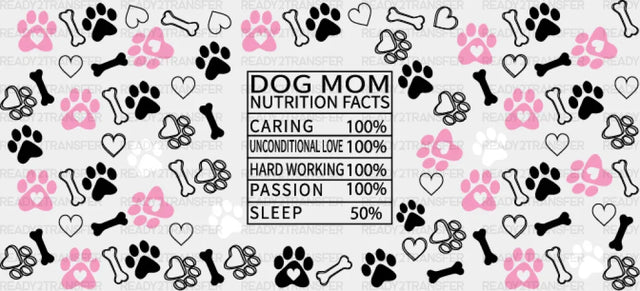 Dog Mom Nutrition Facts - Pets Cup Wrap Uv Sticker Permanent Dtf Decal