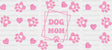 Dog Mom Pink - Pets Cup Wrap Uv Sticker Permanent Dtf Decal