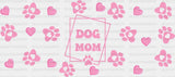 Dog Mom Pink - Pets Cup Wrap Uv Sticker Permanent Dtf Decal
