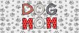 Dog Mom Red White Grey - Pets Cup Wrap Uv Sticker Permanent Dtf Decal