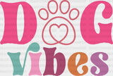 Dog Vibes Paw Design - Dogs Iron On Dtf Transfer