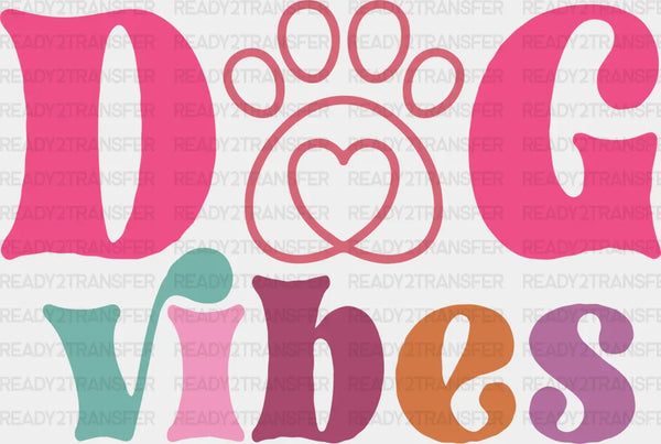 Dog Vibes Paw Design - Dogs Iron On DTF Transfer