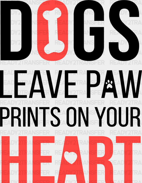 Dogs Leave Paw Prints On Your Heart - Cats Iron Dtf Transfer Adult Unisex S & M (10’’) / Dark