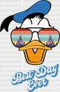 Donald Best Day Ever Disney Dtf Transfer