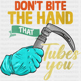 Don't Bite The Hand That Tubes You - CRNA Nurse DTF Transfers ready2transfer