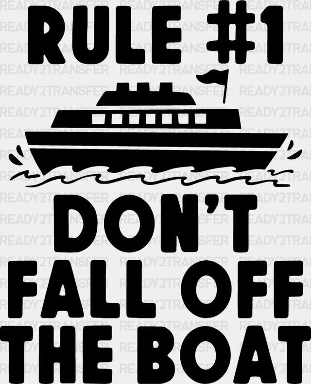 Don’t Fall Off The Boat - Family Cruise Dtf Heat Transfer Adult Unisex S & M (10’’) / Dark