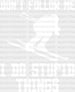 Don't Follow Me I Do Stupid Things - Skiing DTF Heat Transfer ready2transfer White