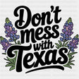 Don't Mess With Texas Lavender - States & Cities DTF Transfer ready2transfer Dark Color Design (See Imaging)