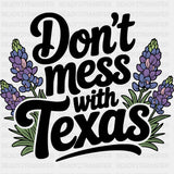 Don't Mess With Texas Lavender - States & Cities DTF Transfer ready2transfer Dark Color Design (See Imaging)